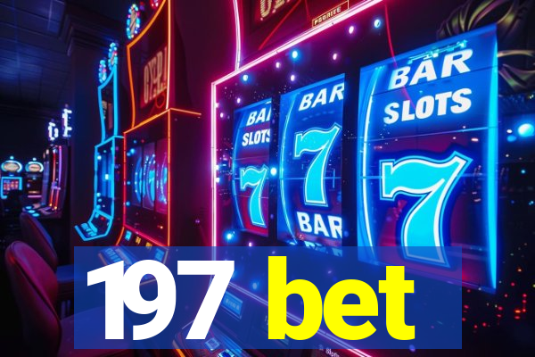 197 bet